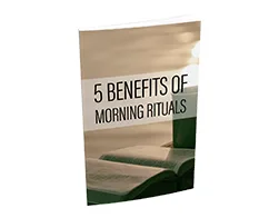 Master Spiritual 5 Benefits of Morning Rituals – Free eBook