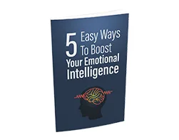 5 Easy Ways to Boost Your Emotional Intelligence – Free eBook