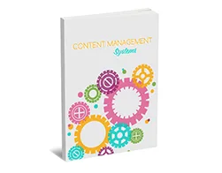 Master Internet Marketing Content Management Systems – Free eBook