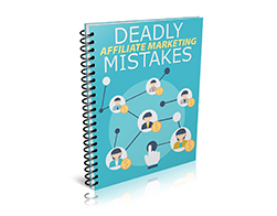 Deadly Affiliate Marketing Mistakes – Free eBook