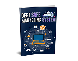 Master Business Debt Safe Marketing System – Free eBook