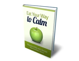 Master Health Eat Your Way to Calm – Free eBook
