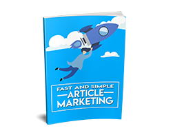 Fast and Simple Article Marketing – Free eBook