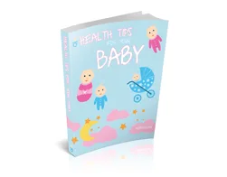 Master Health Health Tips for Your Baby – Free eBook