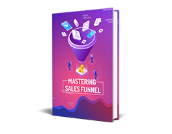 Master Internet Marketing Mastering Sales Funnel – Free eBook