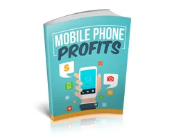 Master Mobile Marketing Mobile Phone Profits – Free eBook
