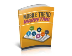 Master Mobile Marketing Mobile Trend Marketing – Free eBook