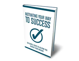 Master Motivation Motivating Your Way to Success – Free eBook