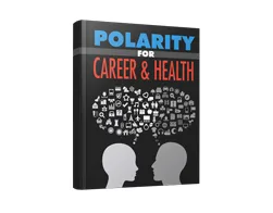 Master Health Polarity for Career & Health – Free eBook
