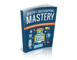 Master Business Shopify Dropshiping Mastery – Free eBook