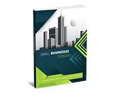 Master Business Small Business Mastery – Free eBook