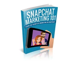 Master Internet Marketing Snapchat Marketing 101 – Free eBook