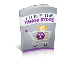 Master Business Starting Your Own Yahoo Store – Free eBook