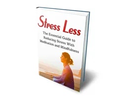 Master Meditation Stress Less – Free eBook