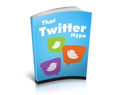 Master Social Media That Twitter Hype – Free eBook