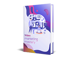 Master Internet Marketing Video Marketing Mastery – Free eBook