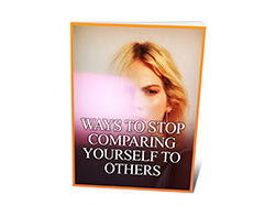 Ways to Stop Comparing Yourself to Others – Free eBook
